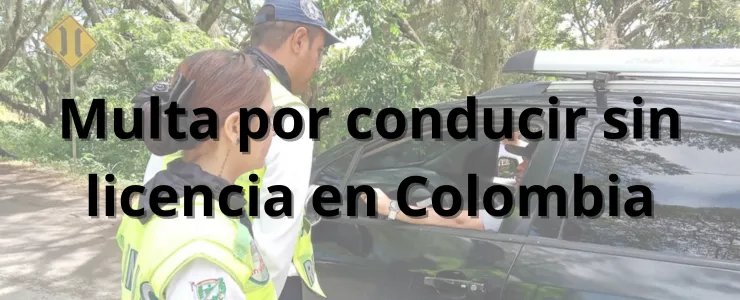 Multa Por Conducir Sin Licencia Colombia 2024 0490
